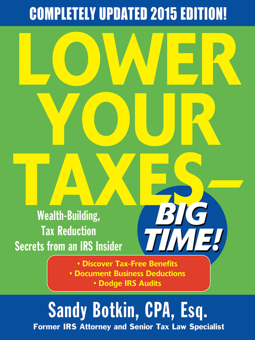 Title details for Lower Your Taxes BIG TIME! by Sandy Botkin - Available